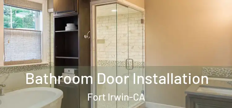 Bathroom Door Installation Fort Irwin-CA