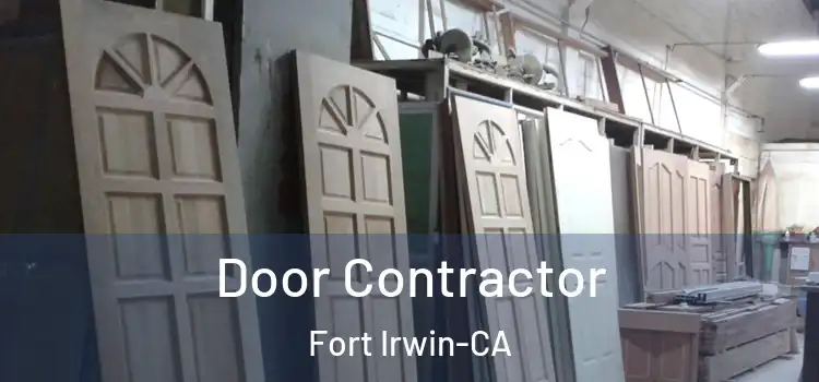  Door Contractor Fort Irwin-CA